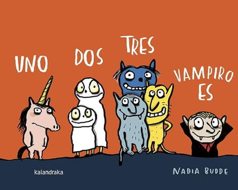 UNO, DOS, TRES, VAMPIRO ES.. | NADIA  BUDDE