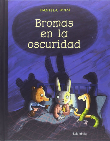BROMAS EN LA OSCURIDAD.. | DANIELA KULOT