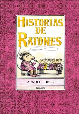 HISTORIAS DE RATONES.. | Arnold Lobel