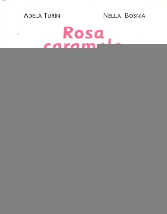 ROSA CARAMELO*.. | Adela Turin