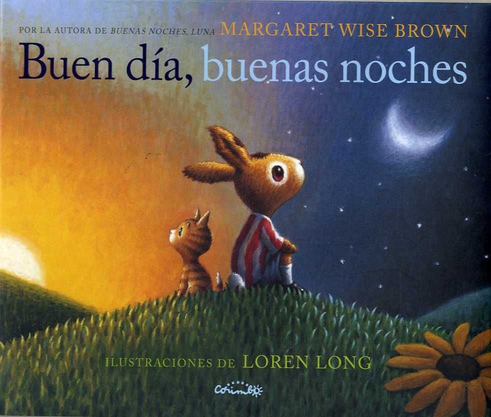 BUEN DIA, BUENAS NOCHES |  MARGARET  WISE BROWN