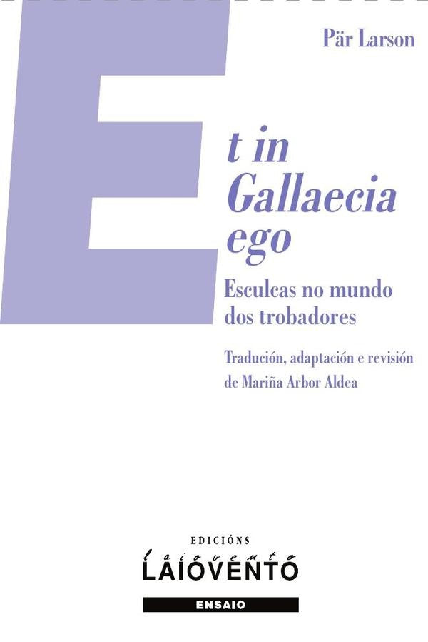 Et in Gallaecia ego | Pär Larson