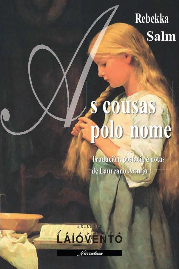 As cousas polo nome | Rebekka Salm