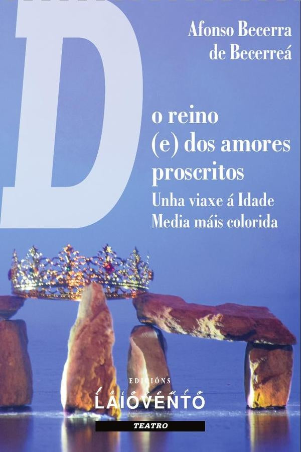 Do reino (e) dos amores proscritos  | Afonso Becera de Becerrea