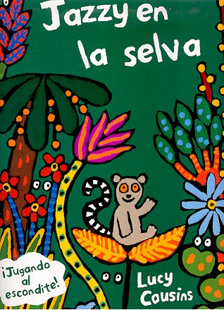 Jazzy en la selva / Jazzy In The Jungle (Spanish Edition) | Lucy Cousins