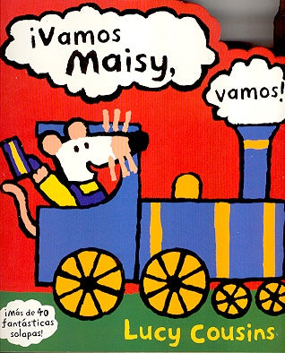 Vamos Maisy, vamos! / Go, Maisy, Go! (Maisy Mouse) (Spanish Edition) | Lucy Cousins