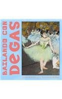 Bailando Con Degas (Spanish Edition) | Merberg, Bober y otros