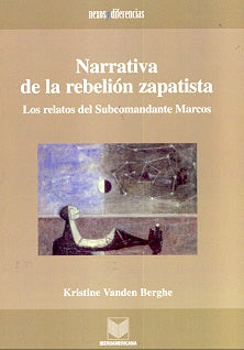Narrativa de la rebelión zapatista | Kristine Vanden Berghe
