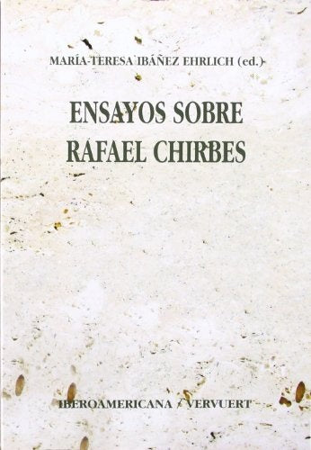 Ensayos sobre Rafael Chirbes | María-Teresa Ibáñez Ehrlich