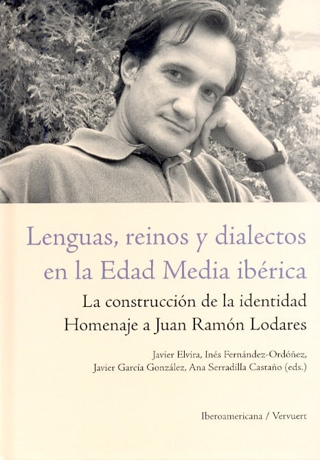 Lenguas, reinos y dialectos en la Edad Media ibérica | Javier Elvira