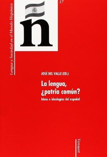 La lengua, ¿patria común? | José del Valle