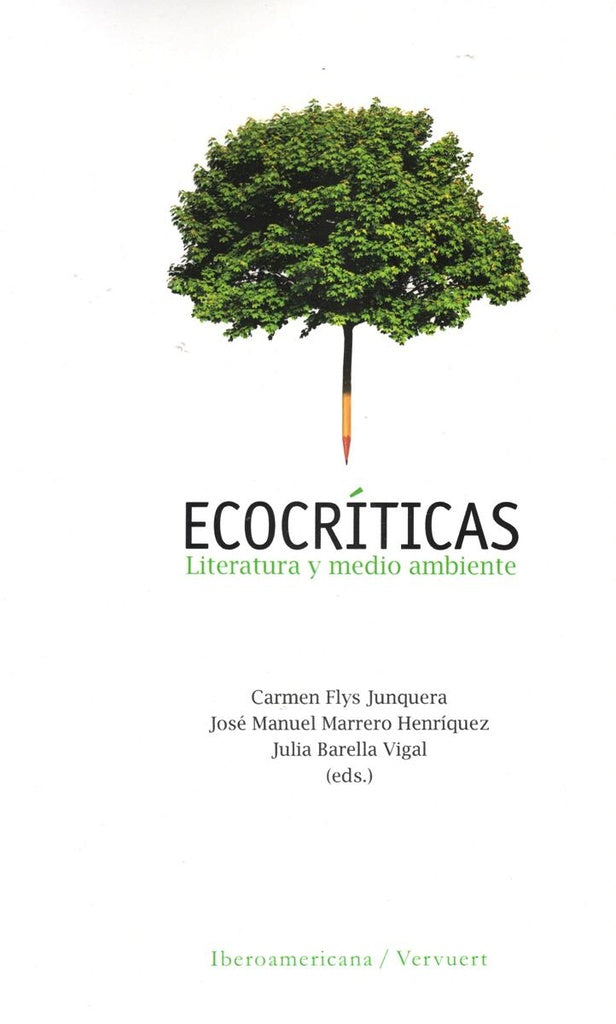 Ecocríticas :literatura y medio ambiente | Barella Vigal, Flys Junquera y otros