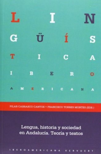 Lengua, historia y sociedad en Andalucía | Torres Montes, Carrasco Cantos