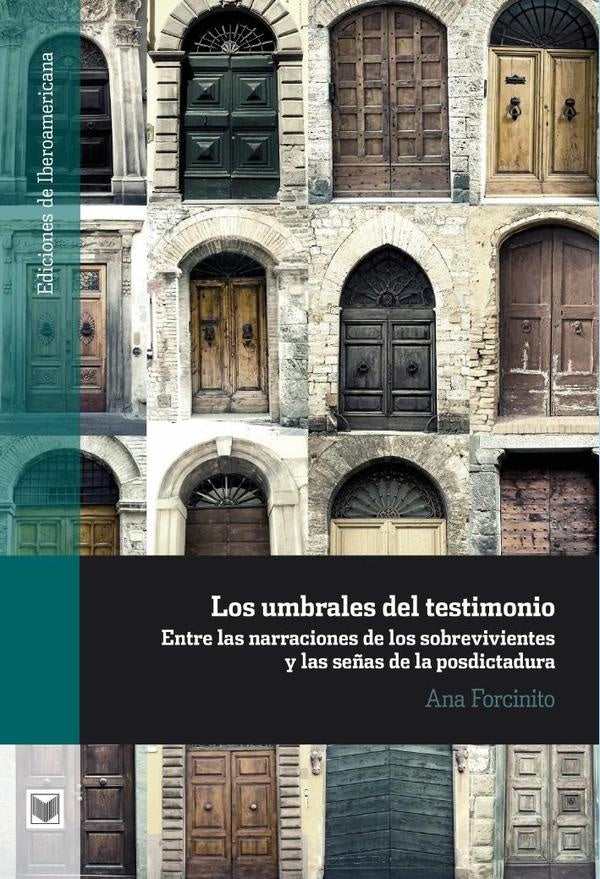Los umbrales del testimonio | Ana Forcinito