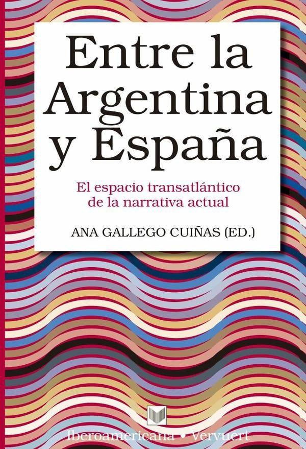Entre la Argentina y España | Ana Gallego Cuiñas