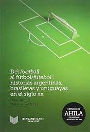 Del football al fútbol/futebol | Armus, Rinke