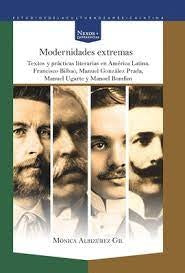 Modernidades extremas | Mónica Albizúrez Gil