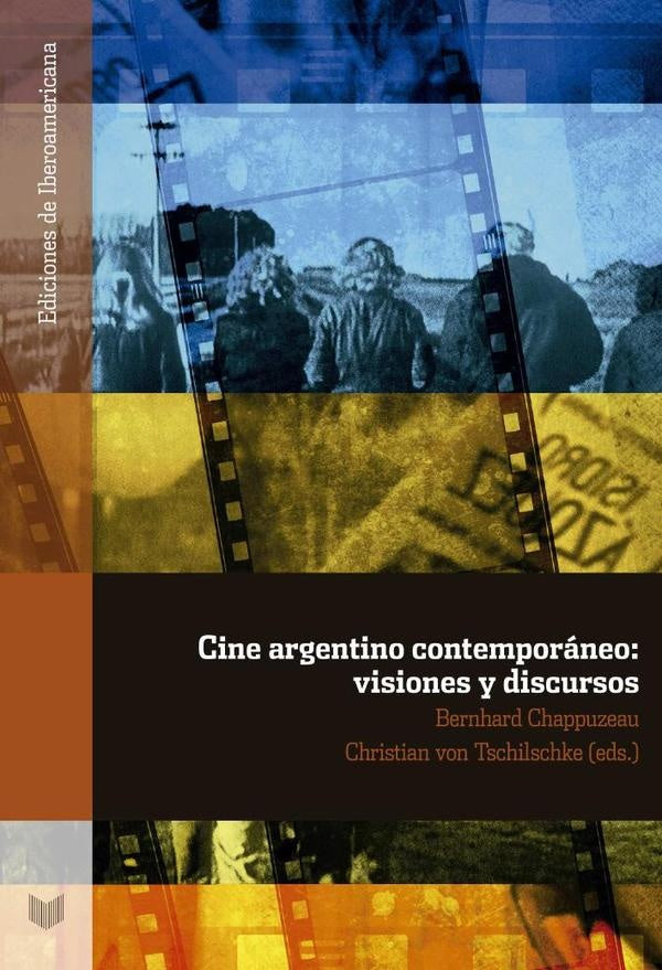 Cine argentino contemporáneo | Chappuzeau, Tschilschke