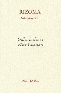  Rizoma (Introducción) | Deleuze, Guattari
