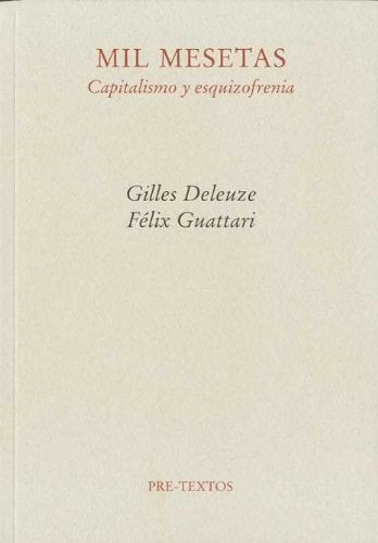  Mil mesetas: Capitalismo y esquizofrenia | Deleuze, Guattari