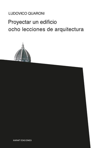 Proyectar un edificio | Ludovico Quaroni