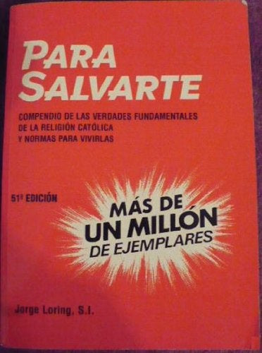 PARA SALVARTE.. | JORGE LORING