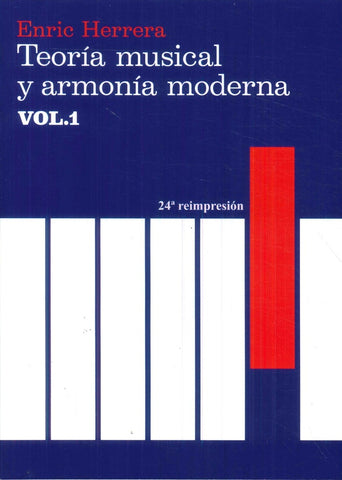 TEORIA MUSICAL Y ARMONIA MODERNA (VOL. I) | Enric Herrera