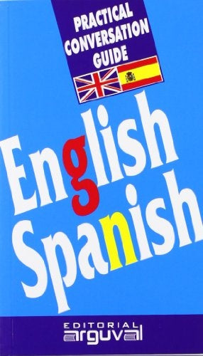 GUIA DE CONVERSACION INGLES-ESPAÑOL..