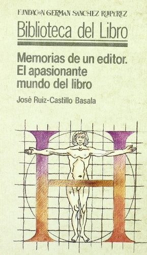 Memorias de un editor. El apasionante mundo del libro  | Jose Ruiz