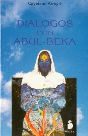 Diálogos con Abul Beka | Cayetano Arroyo Flores