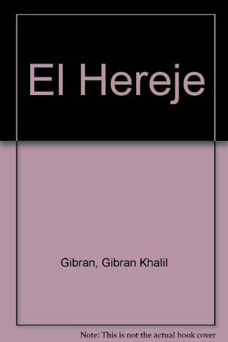 El hereje | Gibran Jalil Gibran