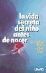 La vida secreta del niño antes de nacer | Verny-Kelly-González Trejo