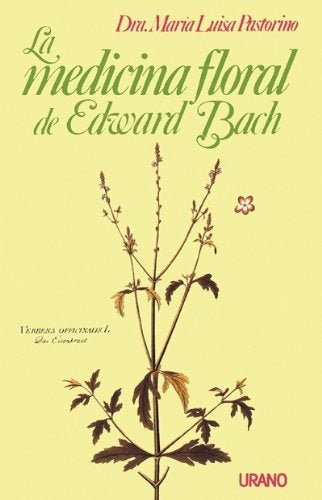 La medicina floral de E. Bach | María Luisa Pastorino