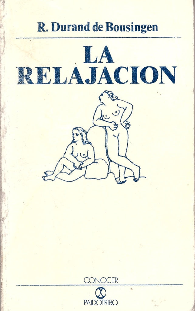 LA RELAJACION.. | R. DURAN DE BOUSINGEN