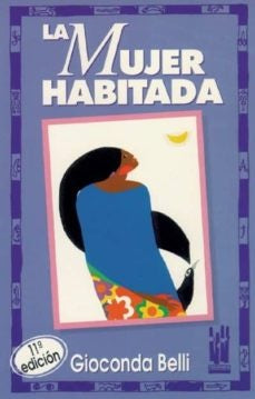 LA MUJER HABITADA.. | Gioconda Belli