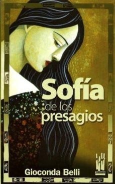 SOFIA DE LOS PRESAGIOS | Gioconda Belli