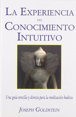 La experiencia del conocimiento intuitivo | Joseph Goldstein