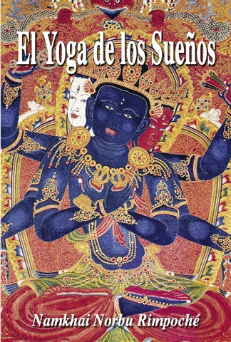 El yoga de los sueños | Namkhai Norbu Rimpoché