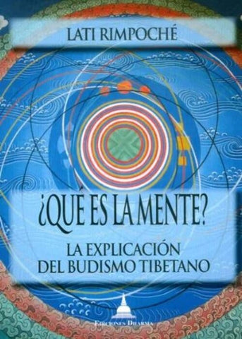 ¿Qué es la mente? | Lati Rimpoché