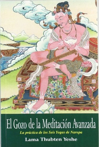 El gozo de la meditación avanzada | Lama Thubten Yeshe