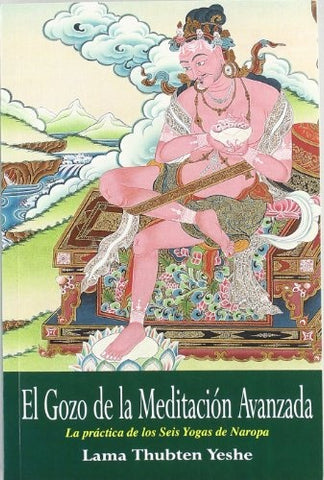 El gozo de la meditación avanzada | Lama Thubten Yeshe