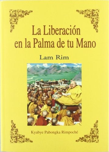 La liberación en la palma de tu mano | Kyabye Pabongka Rimpoché
