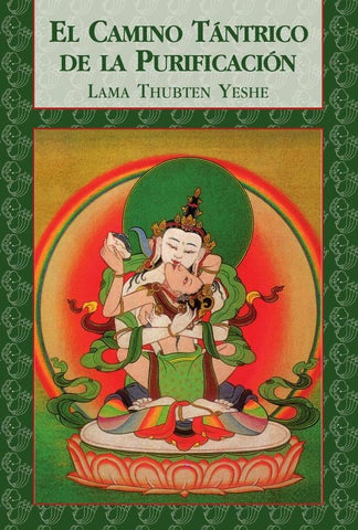 El camino tántrico de la purificación | Lama Thubten Yeshe