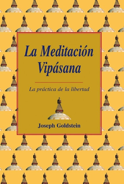 La meditación Vipásana | Joseph Goldstein