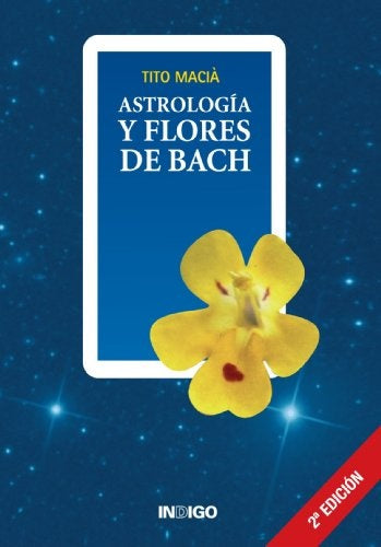 ASTROLOGIA Y TERAPIA FLORAL DE EDWARD BACH  | Tito Maciá
