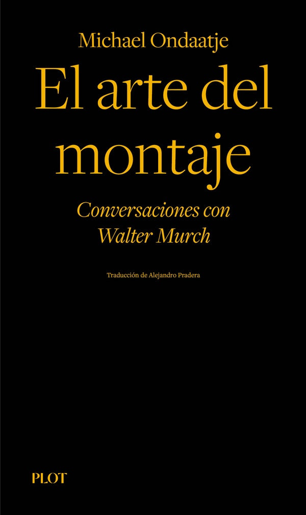 El arte del montaje | Michael Ondaatje