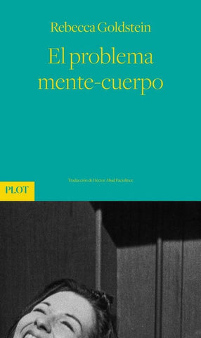 El problema mente-cuerpo | Rebecca Goldstein
