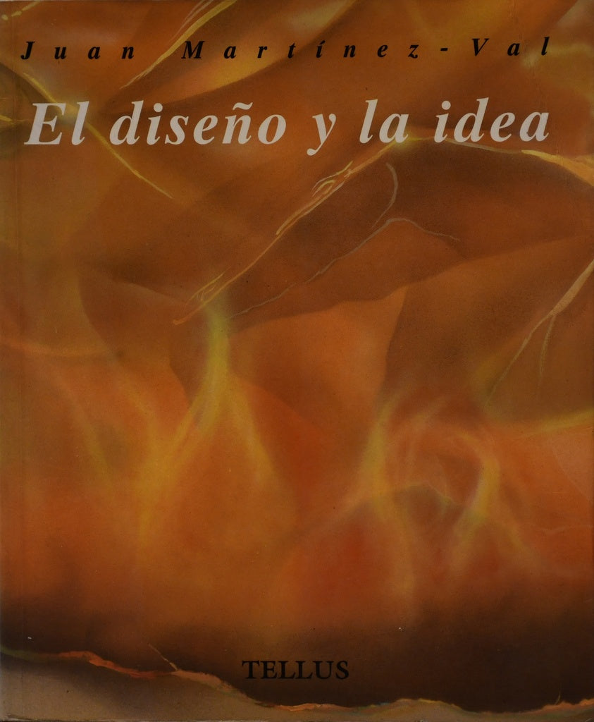 EL DISEÑO Y LA IDEA.. | JUAN MARTINEZ VAL