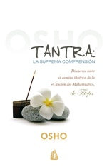TANTRA: LA SUPREMA COMPRENSION.. | Unknown