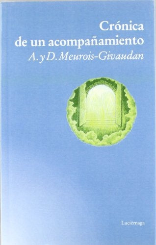 Crónica de un acompañamiento | Anne Meurois-Givaudan